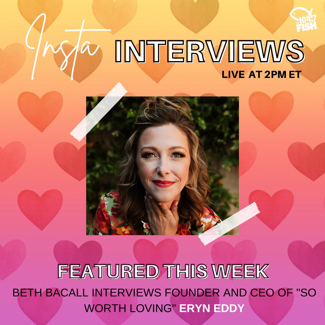 1047TheFish's tweet photo. You are #SoWorthLoving. 💗 That's the message @soworthloving founder and author @eryneddy wants to share with you. Join her and @bethbacall on Instagram LIVE at 2pm for an #InstaInterview today! https://t.co/82AYVwTm3Q