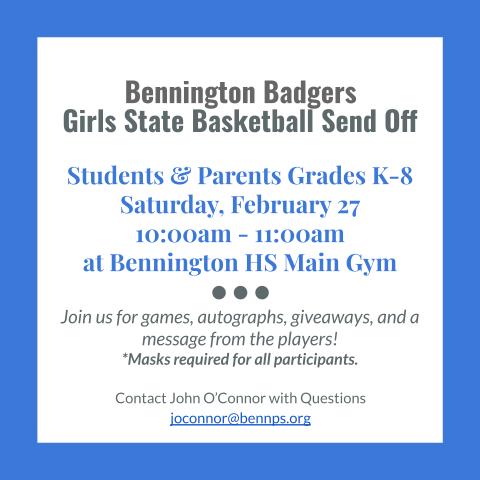 bhsbadgersgbb's tweet image. 🏀Girls State Basketball Send Off 
📆 Saturday, February 27
⏰10:00-11:00am
📍Bennington High School @WeRBennington 
@WeRBenningtonMS @Anchor_Pointe @pinecreek_elem @benningtonelem &amp;amp; Heritage Elem