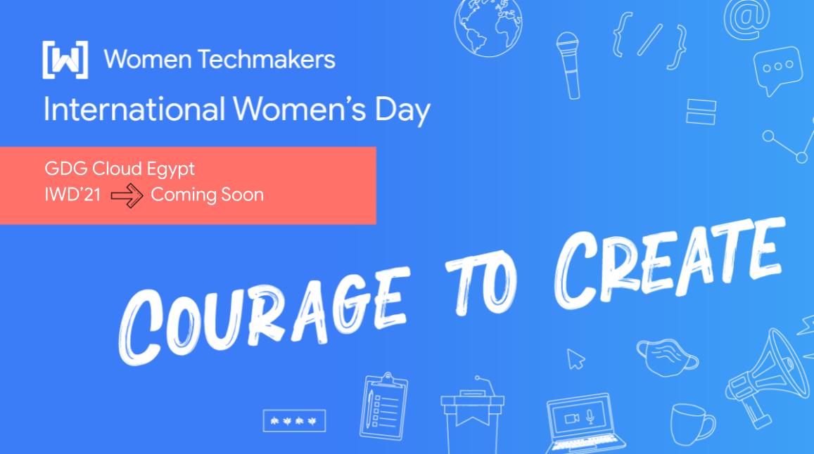 Something big is on the way! 👩‍💻🧑‍💻
Event Link ==> bit.ly/cloud-iwd21

#IWD21
#CourageToCreate
#GCDCEgypt