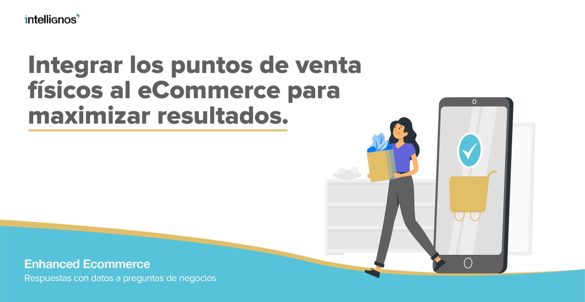Integrar los puntos de venta físicos al eCommerce para maximizar resultados.
intellignos.com/es
#Bigdata #DataDriven #CulturaDriven