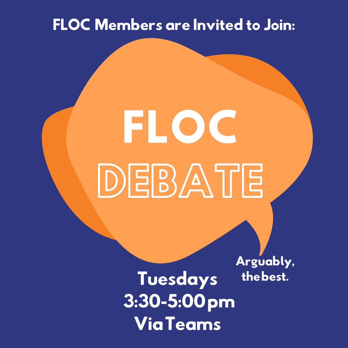 Hey FLOCers! FLOC Debate is a new event that allows members to use their voice, listen to others, and discuss different topics every week. Join in through Teams every Tuesday from 3:30-5:00 pm! Can’t wait to see you all there!