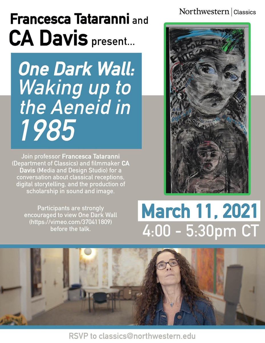 ILClassics's tweet image. Francesca Tataranni &amp;amp; CA Davis - March 11, 4-5:30 PM CT
&quot;One Dark Wall: Waking Up to the Aeneid in 1985&quot; 
RSVP to Classics@northwestern.edu for the Zoom link
#IllinoisClassicsEvents #ClassicsDuringCovid #IllinoisClassicsProfessors