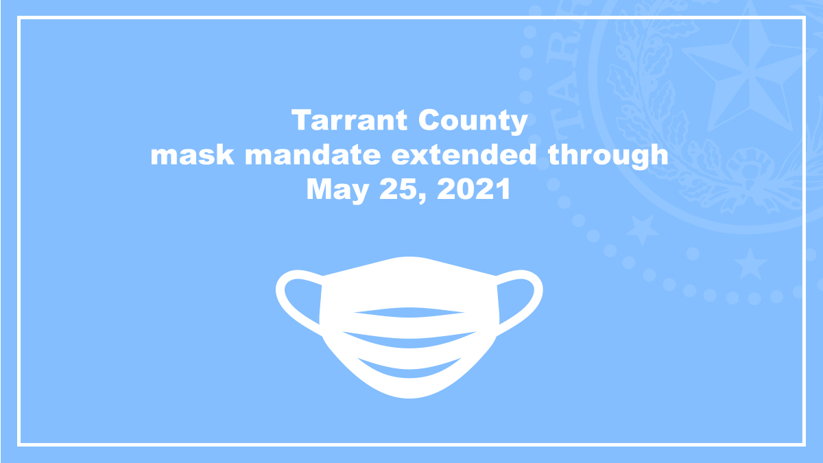 TarrantCountyTX's tweet photo. Declaration of local disaster due to a public health emergency has been extended to May 25, 2021 to help contain and mitigate the spread of COVID-19 in Tarrant County.

#tarrantcounty https://t.co/sR8Fe2KxGx