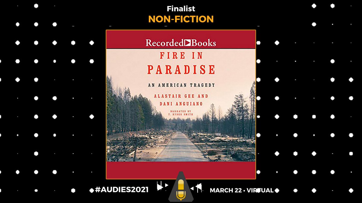 recordedbooks's tweet photo. Congrats to @alastairgee @Dani_Anguiano #TRyderSmith — #FireInParadise was named a finalist for the Non-Fiction Audie! #Audies2021 winners will be announced at the virtual awards gala hosted by @JohnLeguizamo on March 22nd! @audiobooks #ABOTY #loveaudiobooks #audiobooks #audies https://t.co/32yxauZPyJ