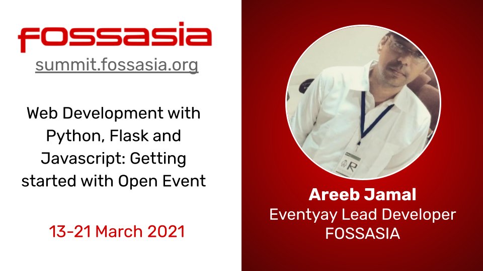 Areeb Jamal <a href="/iamareebjamal/">Areeb Jamal</a> lead developer #eventyay will conduct a series of workshops on “Web Development with #Python, #Flask and #Javascript: Getting started with #OpenEvent” @FOSSASIA #Virtual #OpenSource Summit 2021, March 13-21. Register for free eventyay.com/e/fa96ae2c