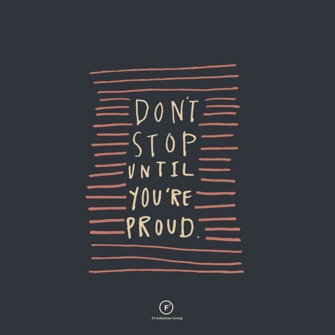 F3SolutionsGrp's tweet photo. Dont stop until you’re proud.
#socialmedia #business #F3SolutionsGroup #success #QOTD https://t.co/RHbXHxfenp
