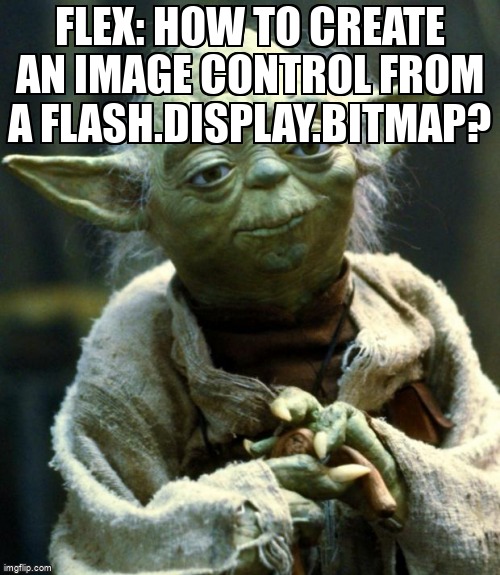 overflow_meme's tweet image. Flex: How to create an Image control from a flash.display.Bitmap? stackoverflow.com/questions/5634… #image #itemrenderer #apacheflex #list