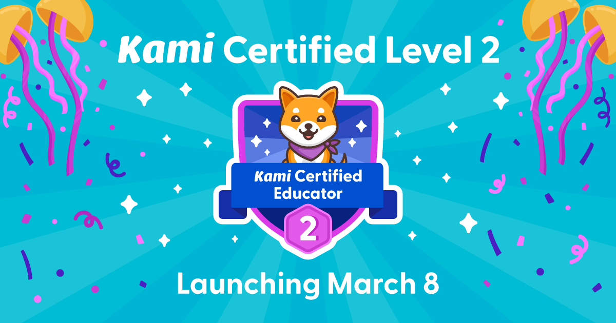 Kami Certified Level 2 is coming soon!  🎉 We're so thrilled to announce that we are adding Level 2 in our free certification program. From March 8, all active Kami Certified Educators can apply to get their Level 2 badge &amp; certificate. Learn more here ➡️  kamiapp.com/certified-2/