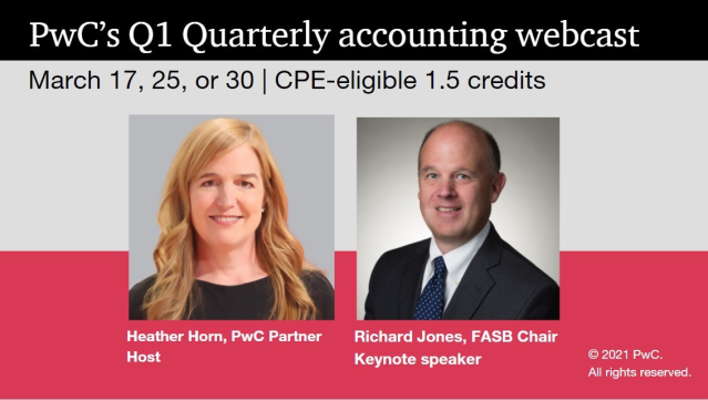 New year. New outlook. Join PwC’s Q1 accounting webcast. Hear from our panel of National Office specialists and FASB Chair Richard Jones. dy.si/q1qikQ