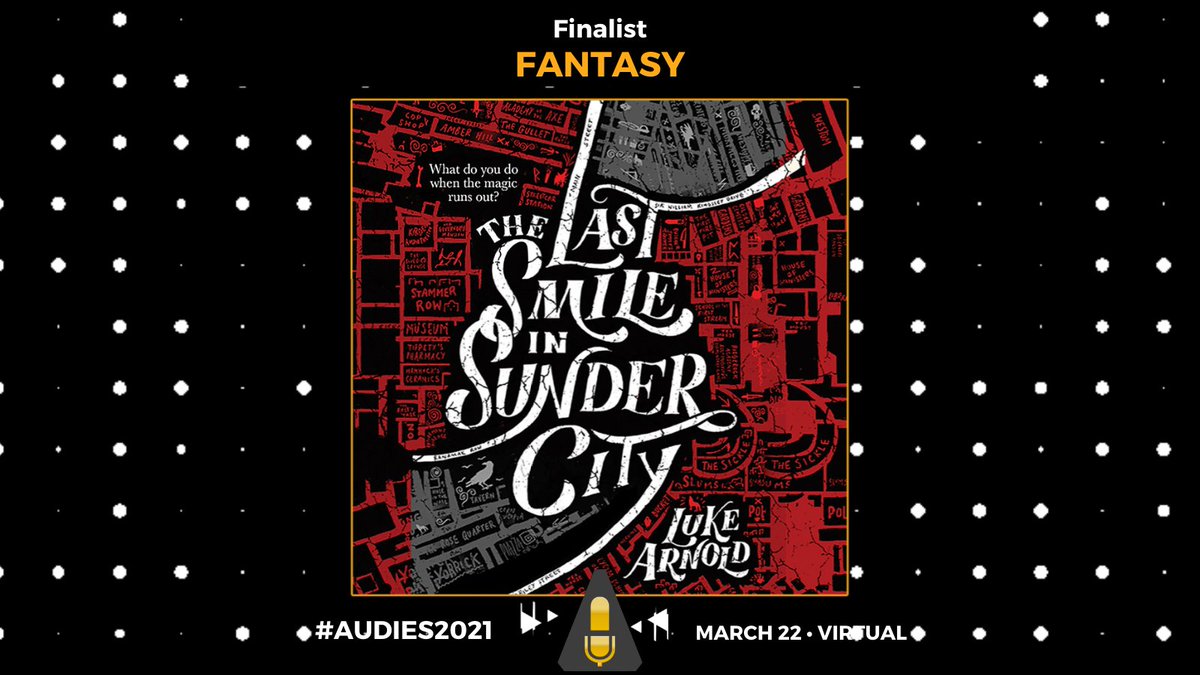 Wow! THE LAST SMILE IN SUNDER CITY is a Best Fantasy Finalist for the #Audies2021!
As someone who has spends an absurd about of time listening to fantasy audiobooks, I'm extremely honoured, a bit stunned, and smiling like an idiot.
Virtual Gala on May 22? Better clean my tux 🥃