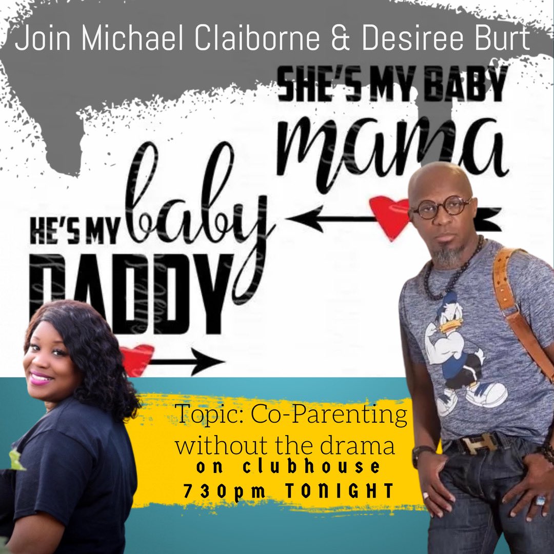 iamdesburt's tweet photo. Join myself and ⁦@ProphetClaiborn⁩ as we discuss how we coparent together without all the drama of being a baby mama and baby daddy!!! On clubhouse at 7:30est!!! https://t.co/nqkPCOAjt7