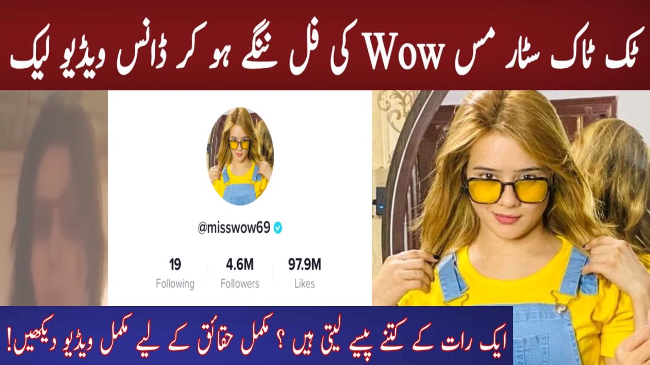 Inside Reality on X: #MissWowLeaked #tiktokleaks #TiktokPakistan # LeakedVideo #leaked TikTok Star Miss Wow ka Nanga Mujra | Miss Wow New  Viral Video | Inside ... t.cozETCZNbu7y via @YouTube  t.co2IMVe1TuEc  X