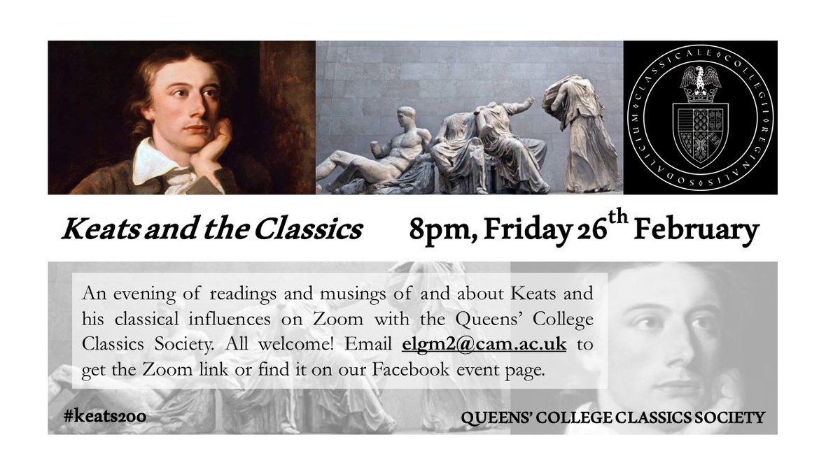 ClassicsQueens's tweet image. To celebrate Keats&apos;s love for the Classics in the week of  #keats200 we&apos;re hosting an informal evening of readings and musings of and about Keats and his classical influences. We just want to enjoy sharing lovely poetry! All welcome. @jmbwallace1 @QueensCam @Queens_Lib @LitCamb