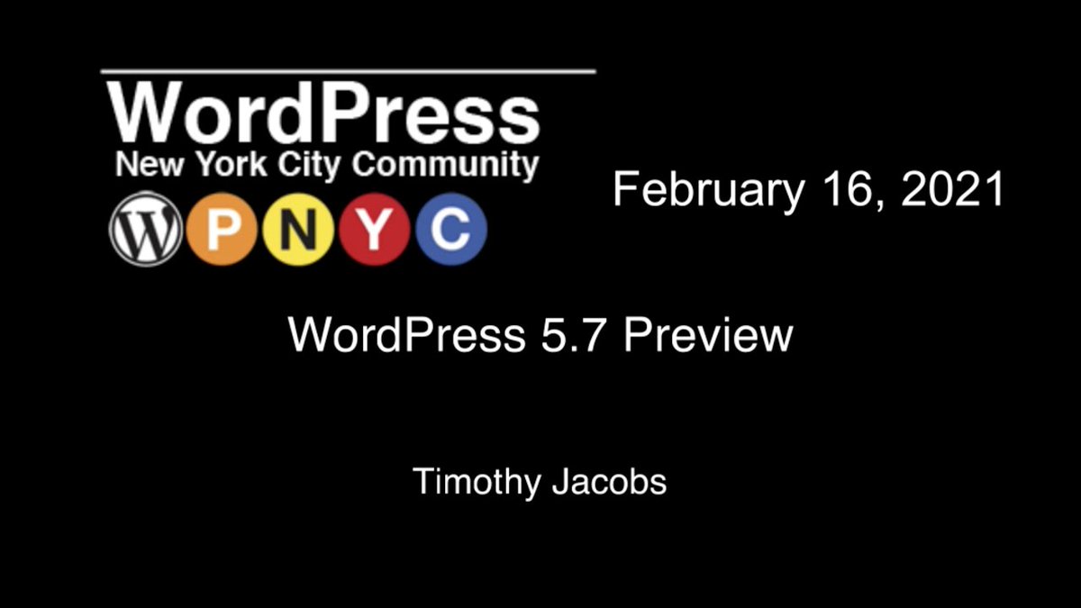 WPNYC's tweet photo. New Video Posted: WordPress 5.7 Preview https://t.co/HafZV9ReP2 https://t.co/uUWTsJbevK