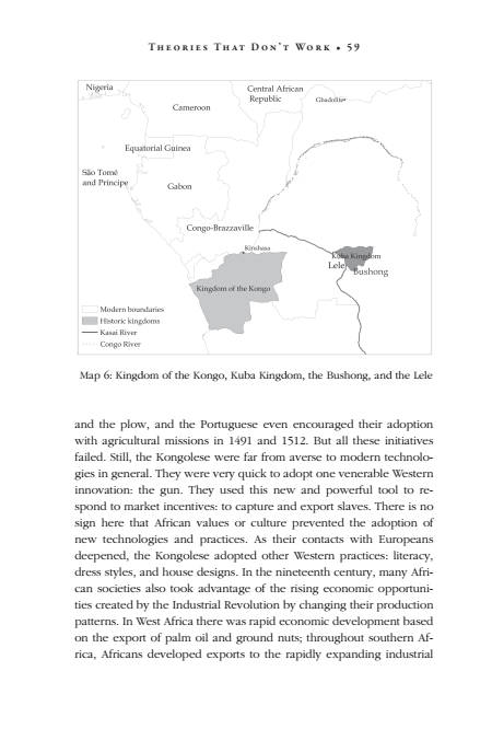 Pgs 58-60Refuting the theory that cultural deficiencies explain African poverty he instead attributes it to lack of growth incentives in the extractive institutions of African states eg Kongo with its heavy taxation& insecurity of both property & human life due to slavery 4/