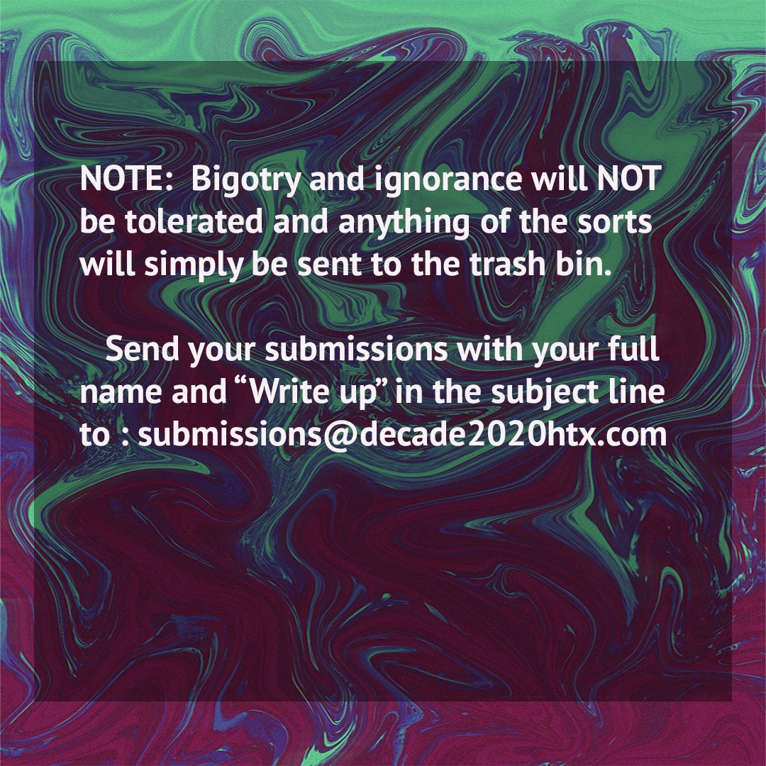 Decade2020htx's tweet photo. ⚡ We are now taking written content submissions for an upcoming project. Peep the details below if your are interesting in showcasing your work! ✏️ ✏️ ✏️ https://t.co/LhIVdNG3c5