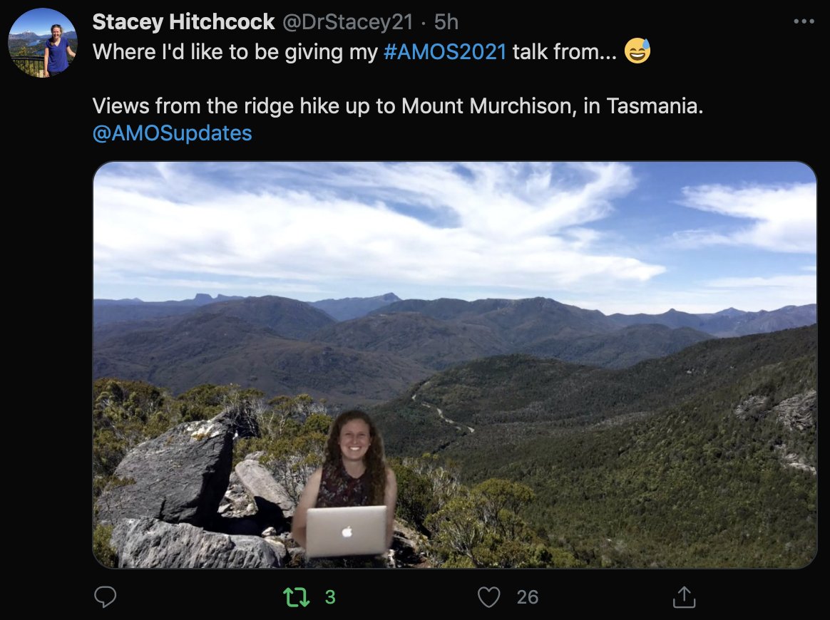 AMOSupdates's tweet image. POPULAR VOTE for the #AMOS2021 Twitter comp: @DrStacey21! Nice work! Amazing place to enjoy the beautiful view of your laptop!