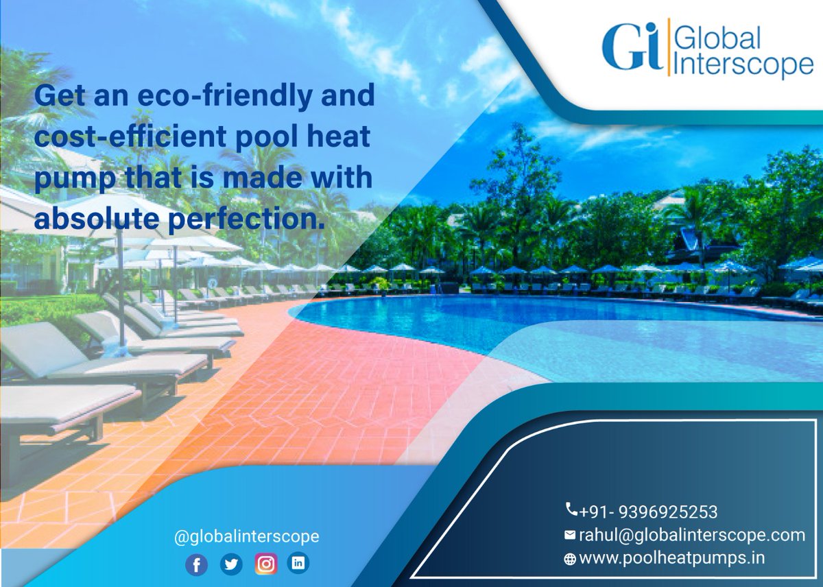GInterscope's tweet image. Global Interscope provides the Pool Heat Pump that is most affordable and gives you a pleasant swimming experience.

For more details visit: poolheatpumps.in

#poolheatpumps #poolheatpumpsinhyderabad #poolheatingsolutions #poolheating #globalinterscope #winterpool