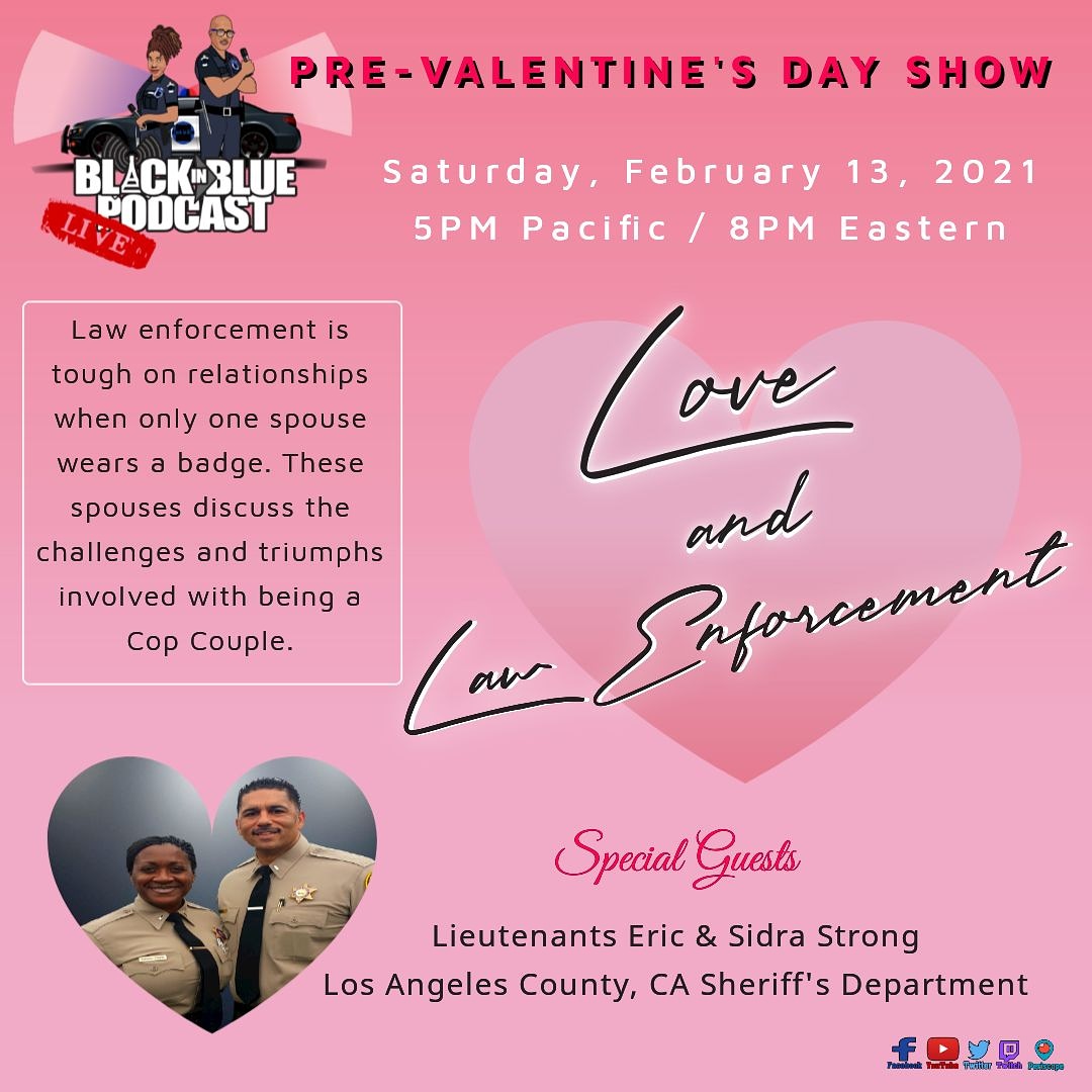 Tune in to Black in Blue Live this Saturday for our Pre-Valentine's Day show. Lieutenants Eric and Sidra Strong from the LA Sheriff's Dept will discuss Love and Law Enforcement. Live at 5PM PST/8PM EST. Love is in the air, see you there!
#ValentinesDay #CopCouple #MarriedCops