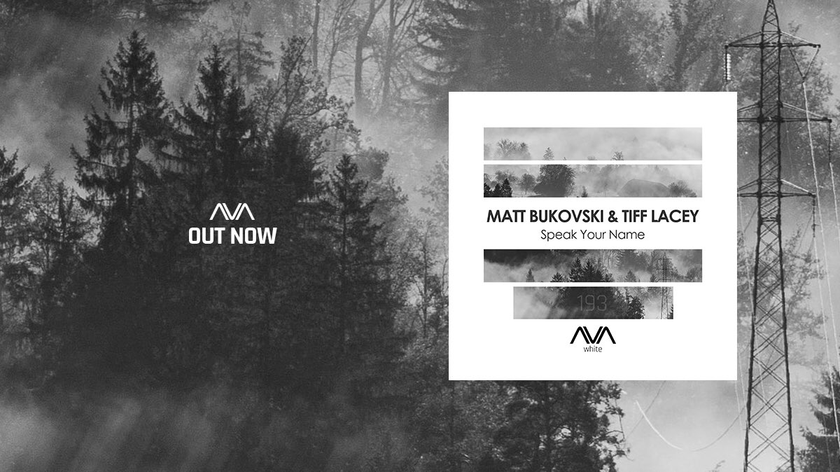 🎵 New Music [AVA White]
Matt Bukovski &amp; Tiff Lacey - Speak Your Name 🗣

🎧 OUT NOW ➞ avawhite.complete.me/speakyourname

<a href="/MattBukovski/">Matt Bukovski</a> <a href="/TiffLacey/">Tiff Lacey</a> #AVAwhite #trance #trancefamily #vocaltrance <a href="/BlackHoleRec/">Black Hole Recordings</a>