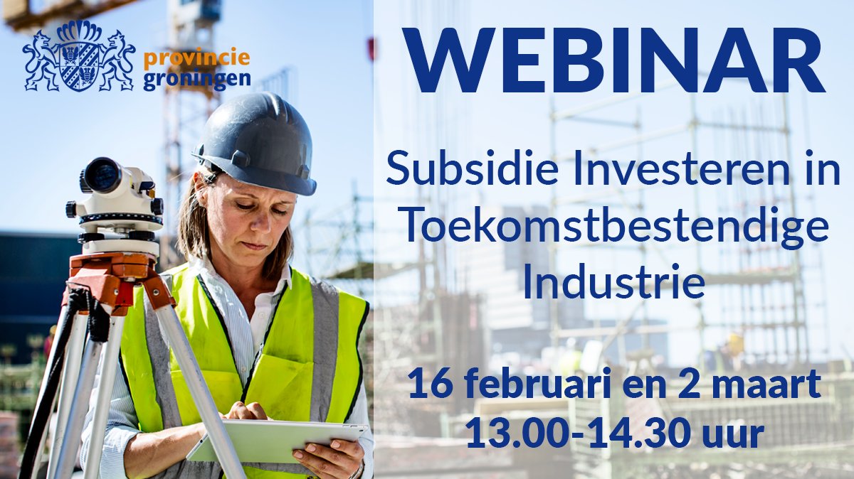 Op 16 februari en 2 maart van 13.00-14.30 uur is er een webinar voor ondernemers over de nieuwe subsidie Toekomstbestendige Industrie.  Aanmelden kan via: SITI@provinciegroningen.nl. <a href="/hetsnn/">SNN</a>  <a href="/npgroningen/">Nationaal Programma Groningen</a>  
provinciegroningen.nl/actueel/nieuws…