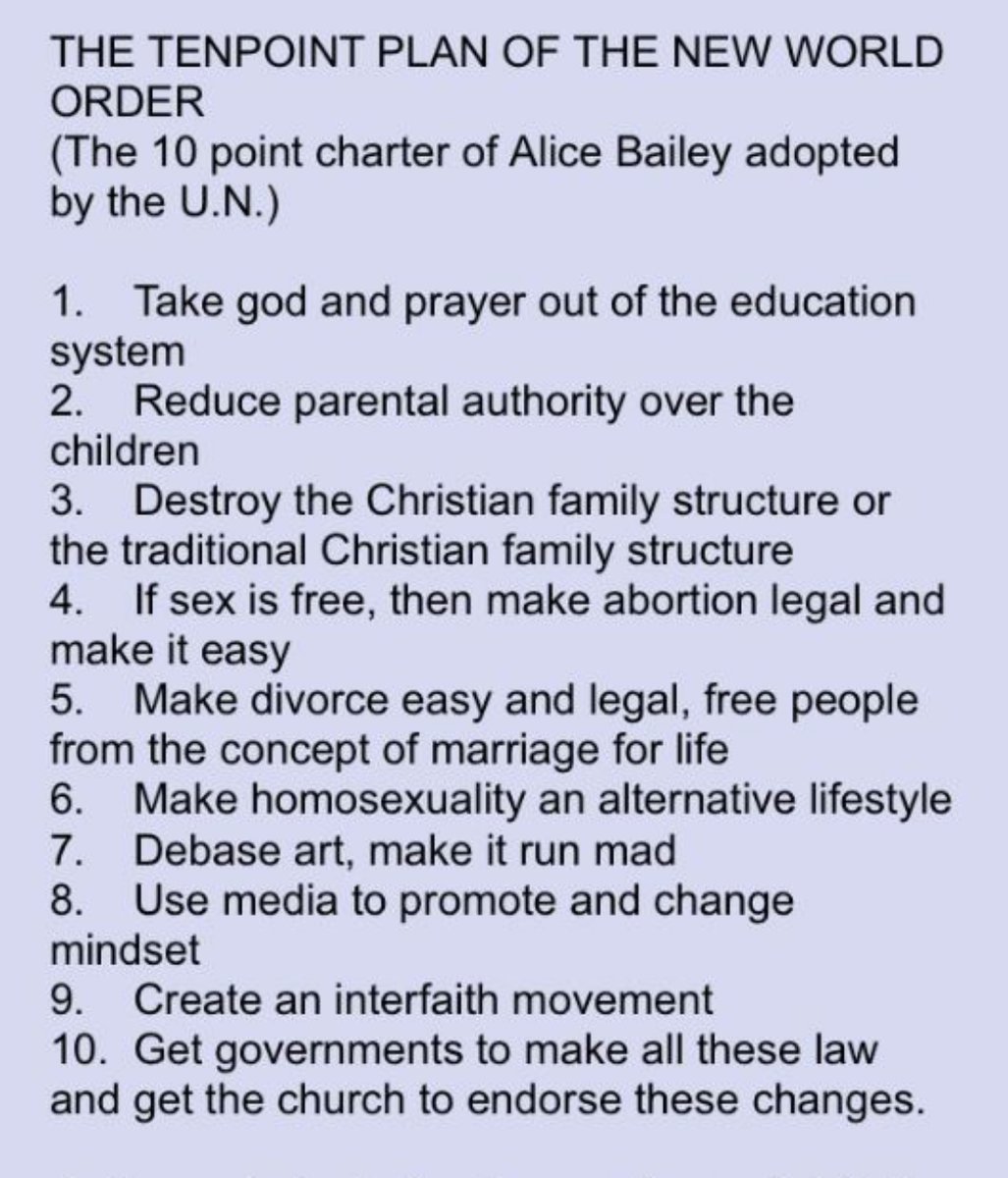 6/ Alice Bailey started the New Age movement and the Lucis Trust which became the spiritual wing of the U.N. Bailey wrote a 10 point plan which was given to her by her "Spirit Guide" to prepare the world for the New Age religion. All 10 stages of this plan are now in place..