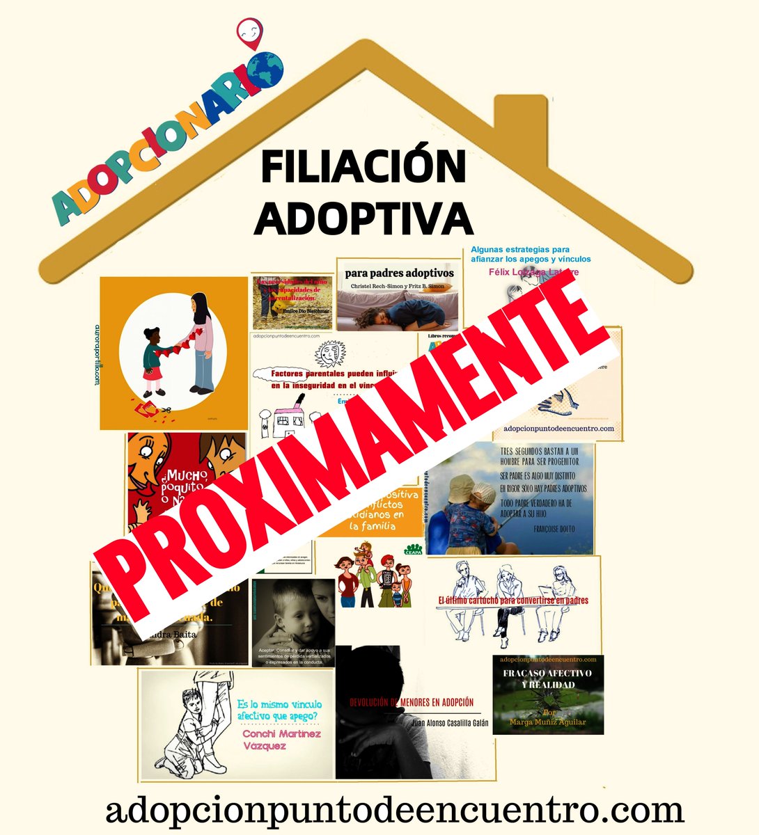 PRÓXIMO LUNES
ADOPCIONARIO. Sección que recoge palabras que forman el vocabulario adoptivo. La definición se acompaña de artículos sobre el concepto que se intenta definir.
El lunes abordaremos el concepto de FILIACIÓN ADOPTIVA.