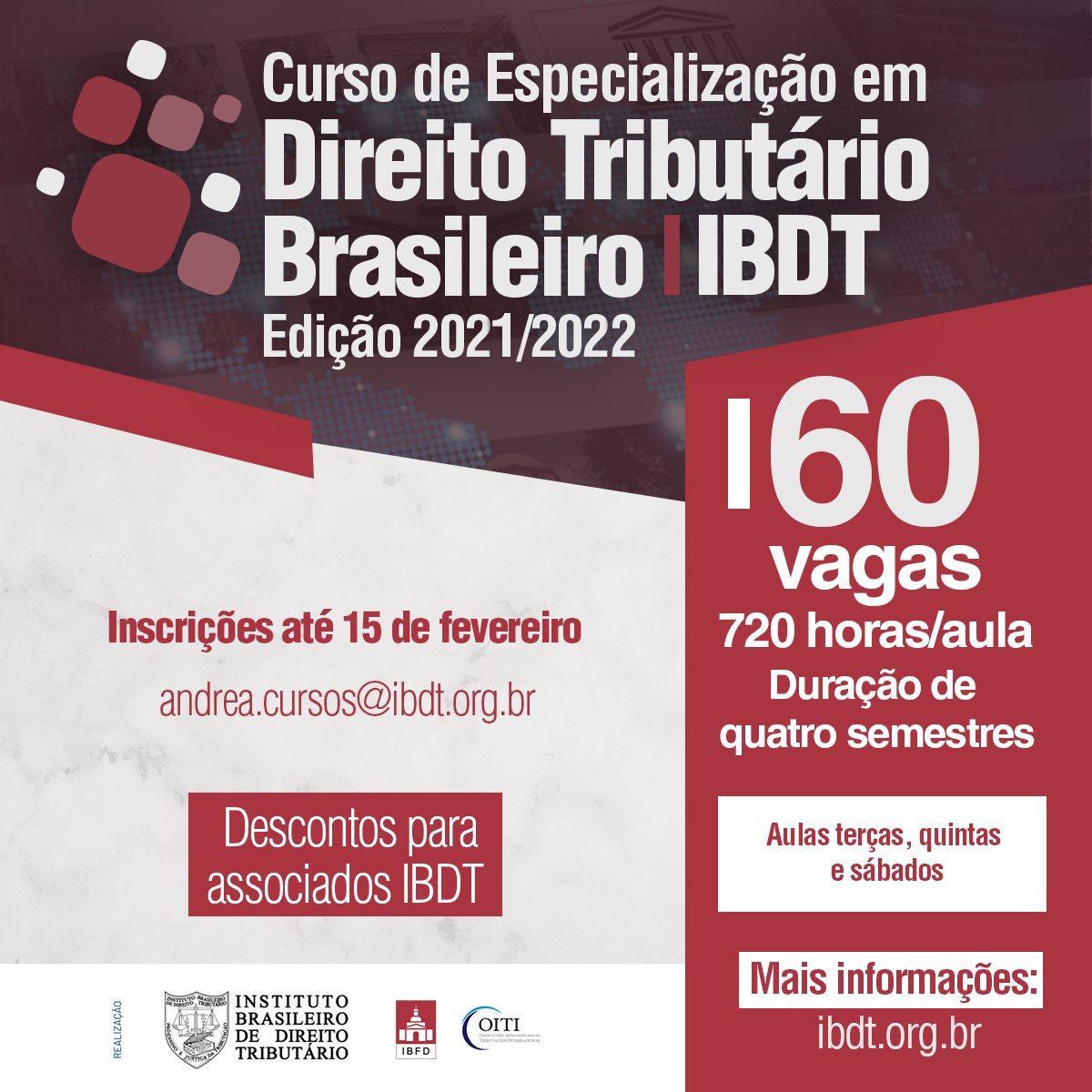 Seguem abertas até o dia 15 de fevereiro as inscrições para o Curso de Especialização em Direito Tributário Brasileiro do IBDT 2021/2022 do IBDT. Não perca tempo e faça a sua inscrição!

Clique, confira o edital completo e faça sua inscrição: bit.ly/CursoDTB