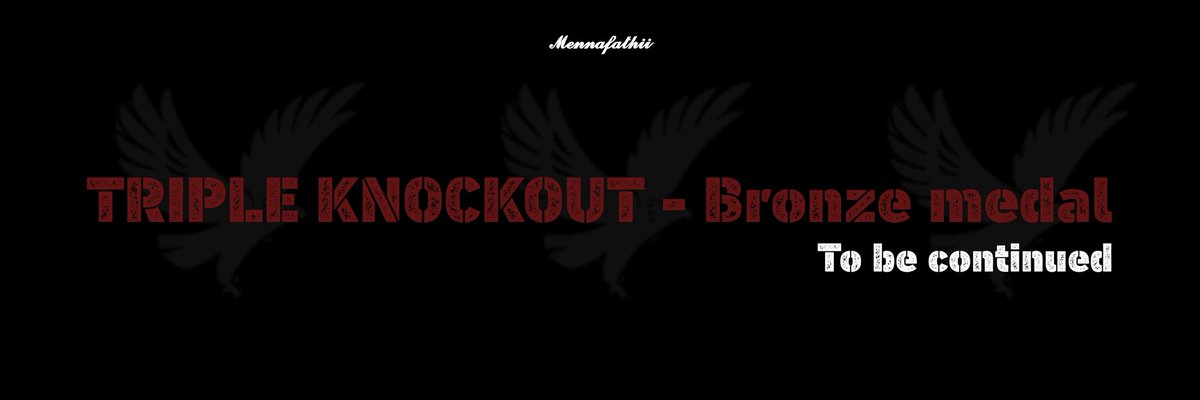 Triple knockout - Bronze and to be continued.. 