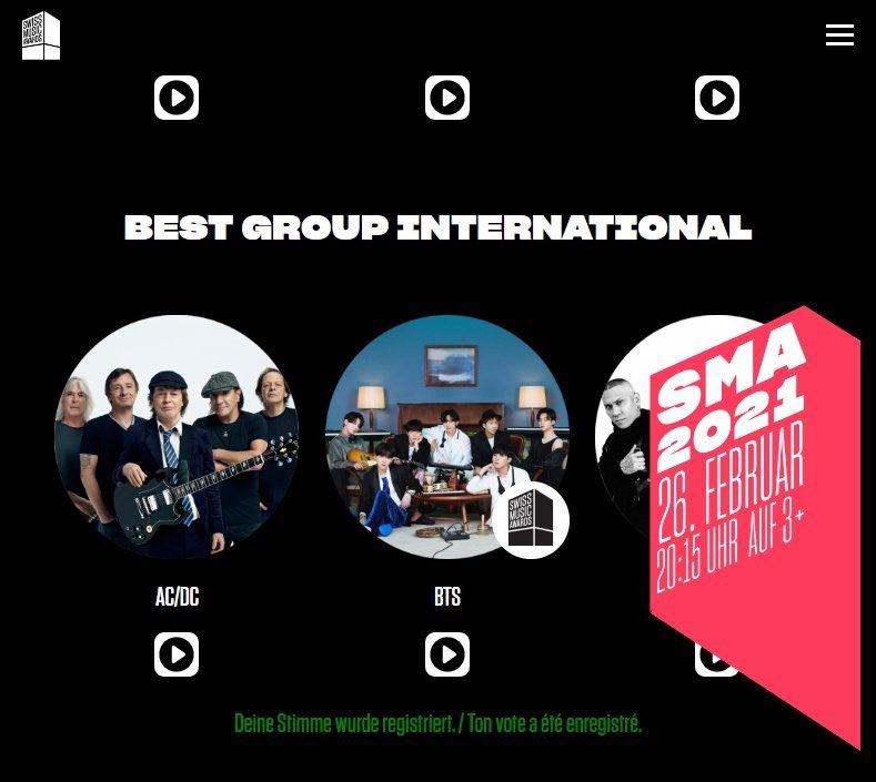• Swiss Music Awards 2021— ends today 02/12BTS has been nominated for 'Best Group International' at the Swiss Music Awards 2021 a largest awarding ceremony for music in Switzerland! :  https://swissmusicawards.ch/voting/&nbsp;