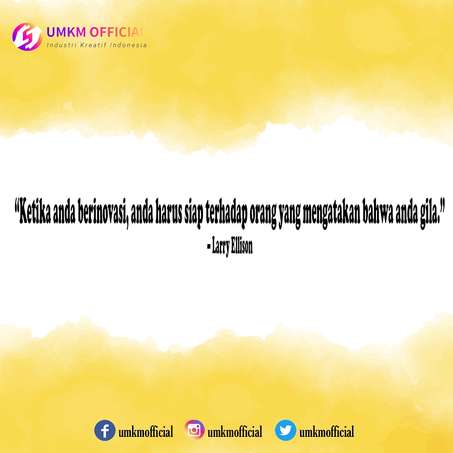 Umkmofficial's tweet photo. "Ketika anda berinovasi, anda harus siap terhadap orang yang mengatakan anda gila" -larry Ellison
.
Yuk gabung di jaringan komunitas @umkmofficial untuk memasarkan produk2 unggulan asli buatan anak indonesia
.
#pengusaha #pengusahamuda #bisnis #bisnisonline #sukses #peluangusaha https://t.co/hzfWjsSwlL