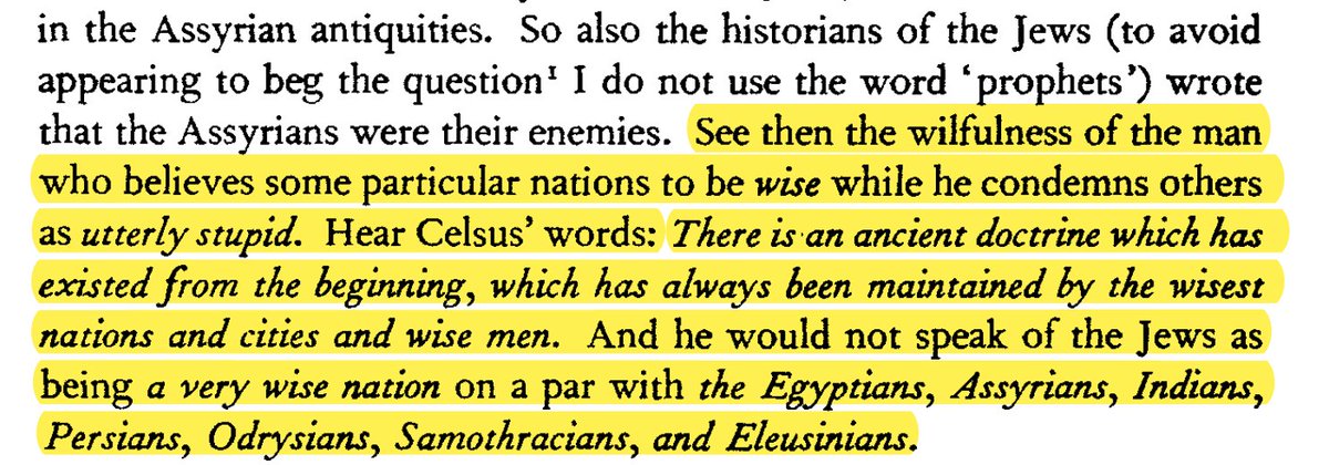 One of the earliest critics of Christianity, the 2nd century Greek philosopher Celsus (Κέλσος) considered there to be one ancient doctrine common amongst wise men of all learned nations (Persians, Egyptians, Indians, Greeks). He didn't include the Jews. This upset many Christians