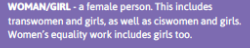 Woman/girl: a female person. This includes transwomen and girls, as well as ciswomen and girls. So, the category of female people now include male people according to the Women's Equality Network Wales. That's going to make recording and analysing discrimination interesting.