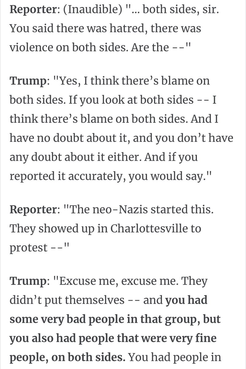 There are 3 important moments in that transcript.1.) When someone asked Trump about a statement *he had already made* about there being blame on “both sides,” he said the “fine people” line.