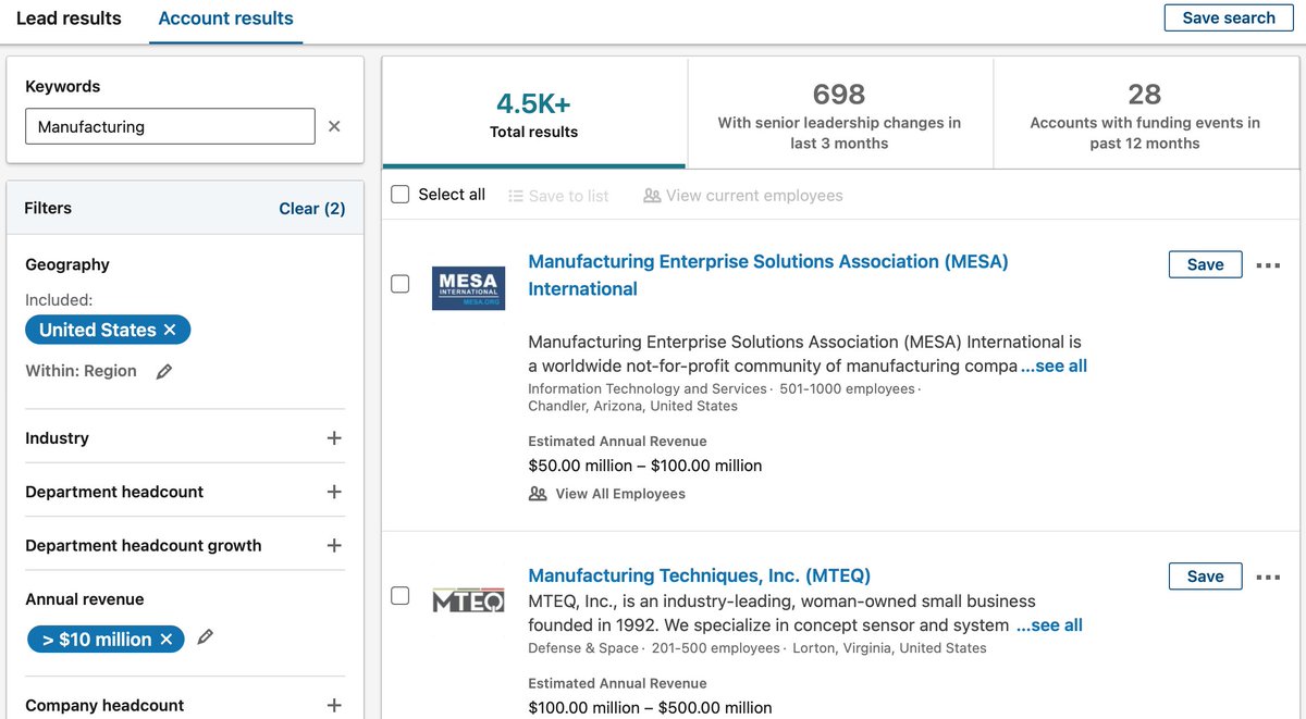 Example: Your client wants you to contact:- Heads of Marketing or Marketing directors of- Manufacturing companies in the US - That do >$10m in revenue per year Here's what you do:- Go to LinkedIn sales navigator - Search & filter by the following