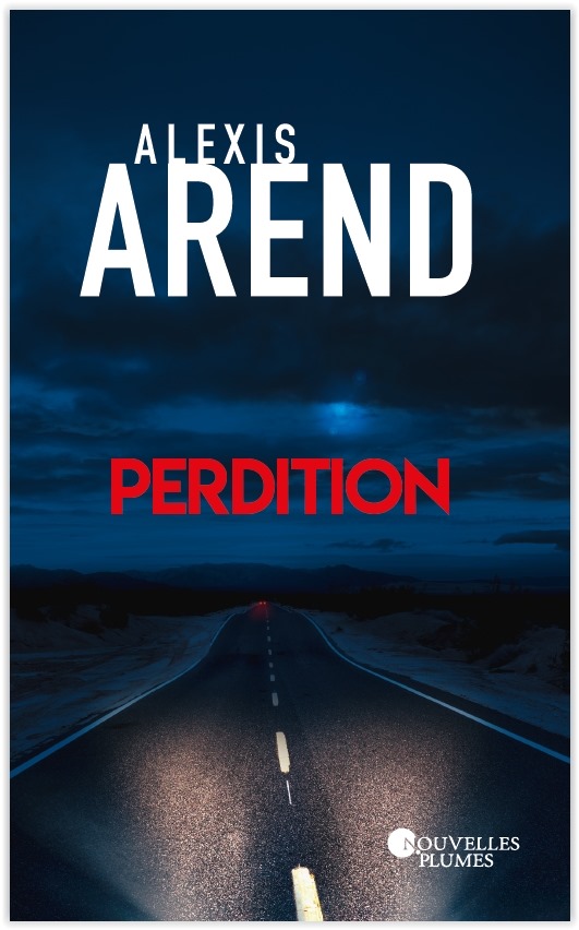 AArend_auteur's tweet photo. Je vous donne rendez-vous dans 5 jours pour la sortie de Perdition chez France Loisirs aux éditions Nouvelles plumes. 
 @FranceLoisirs @FranceLoisirsCH @BelgiqueLoisir @NouvellesPlumes 
#sortielitteraire #perdition #alexisarend #editionsnouvellesplumes #franceloisirs https://t.co/B5jZJ3kiKS
