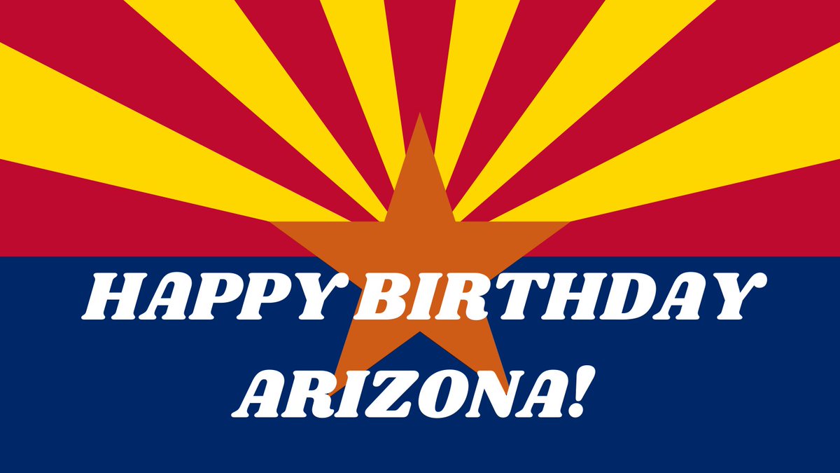 Happy Birthday, Arizona!
 
On February 14, 1912, Arizona officially joined the union as one of fifty states. 🎉🌵