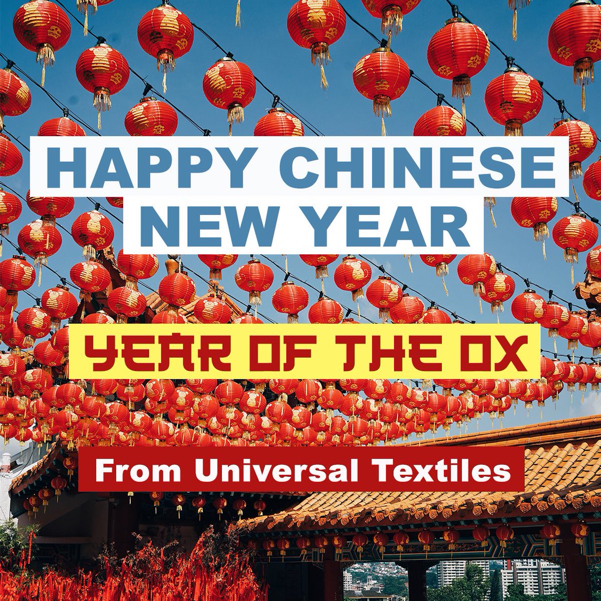 🎆🏮 Happy #ChineseNewYear from all of us here at Universal Textiles! If you're ushering in the #YearOfTheOx tonight, we hope you have a safe &amp; special evening! 🐂📅