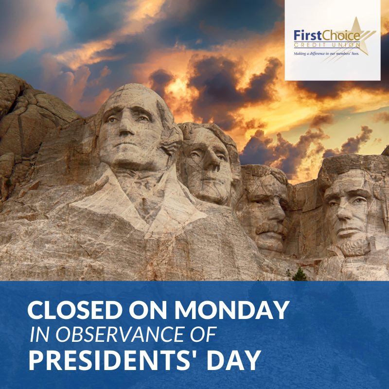 FirstChoice_CU's tweet image. Our offices will be closed on Monday in observance of Presidents&apos; Day. We will resume normal business hours on Tuesday. 🇺🇸