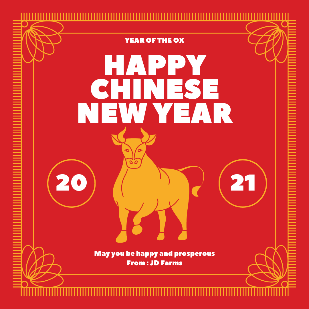 To everyone celebrating, JD Farms would like to take a moment to wish you a Happy Chinese New Year 2021! May happiness fill your heart and treasures fill the home!