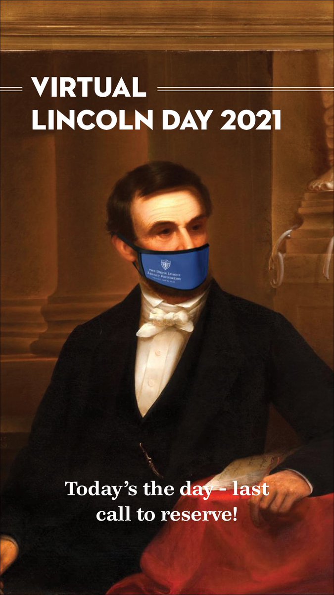 Today is Lincoln Day! While we cannot gather and parade as we always have, we are thrilled to present a Virtual Lincoln Day, today at Noon. Keynote will be provided by historian David Blight, with remarks given by Union League President, Craig Mills. Link on the member website.