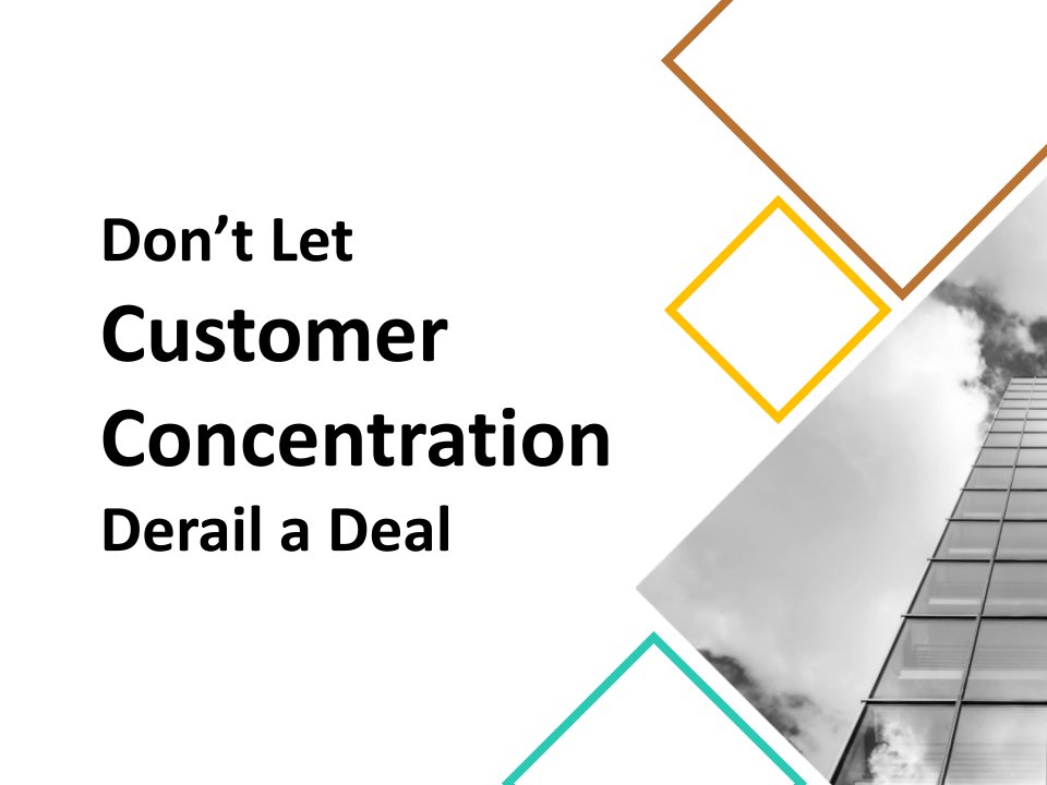 CopperRunCap's tweet image. How does customer concentration play into an M&amp;amp;A transaction? Copper Run's Matt Roberts breaks it down. bit.ly/3tQTM8T #mergersandacquistions