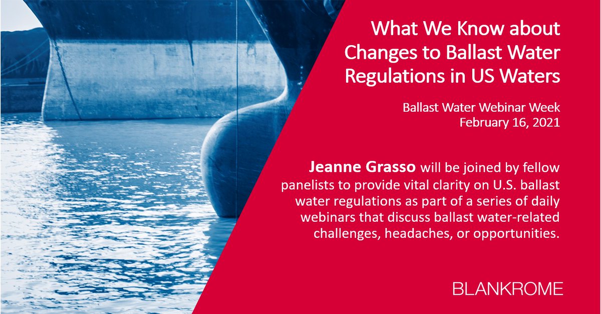 BlankRomeLLP's tweet photo. Tuesday, 2/16: Join Jeanne Grasso as she speaks at the “What We Know about Changes to Ballast Water Regulations in #USWaters” webinar, providing vital clarity on U.S. ballast water regulations, as part of #BallastWater Webinar Week. Learn more: https://t.co/d492EohXRs https://t.co/JpoSRw8HEm