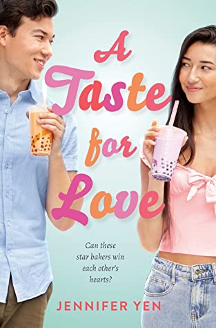 A TASTE FOR LOVE by Jennifer Yen  @JenYenWrites(YA Rom Com, out February 2) https://amzn.to/2Mrdkj5&nbsp; @Razorbillbooks