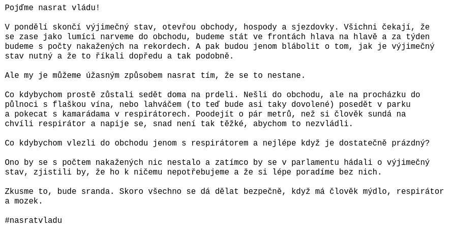 afederace's tweet photo. Pokud v pondělí skončí #nouzovýstav, bude ideální příležitost #NASRATVLÁDU. Jak na to?

1⃣ Používejte mozek, respirátor a dodržujte rozestupy
2⃣ S kamarády zajděte na procházku, ne do hospody
3⃣ Podpořte zdravotníky a zdravotnice - chovejte se zodpovědně. https://t.co/XKqI0As2iu