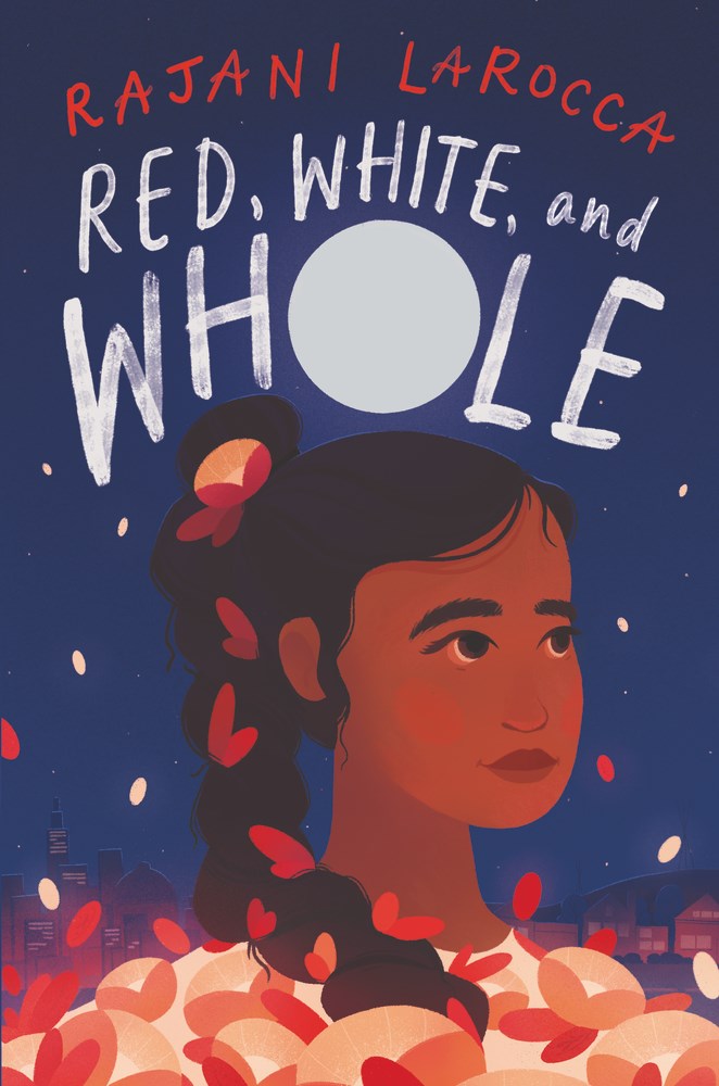 RED, WHITE, AND WHOLE by Rajani LaRocca  @rajanilarocca(MG novel in verse, out February 2 with  @simonschuster) https://amzn.to/3a68UHC&nbsp;