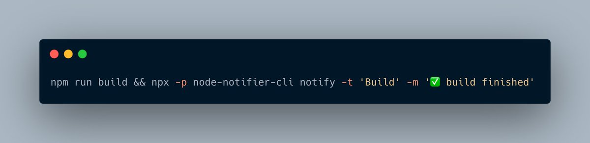 🔥 If you have a long running terminal task you can simply send a notification to remind yourself that the task has finished