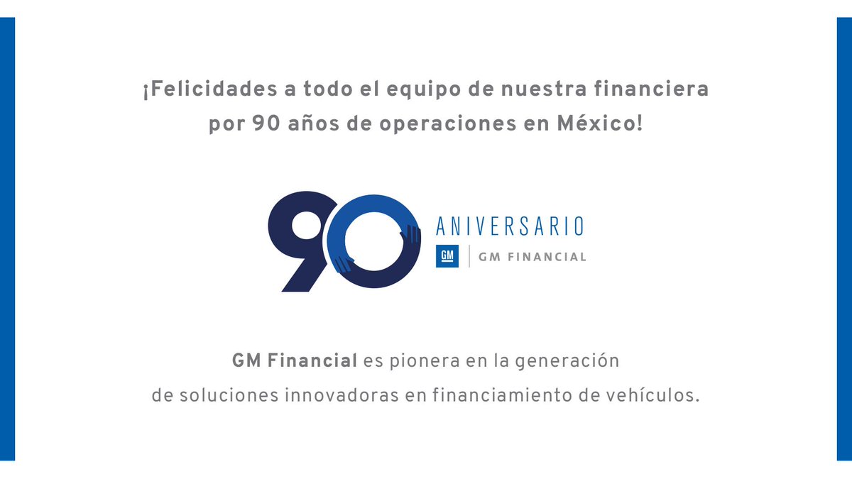 General Motors envía una gran felicitación a GM Financial, por sus 90 años operando en México, en los que se ha consolidado como la financiera automotriz líder del mercado. https://t.co/tCER6PKsBq