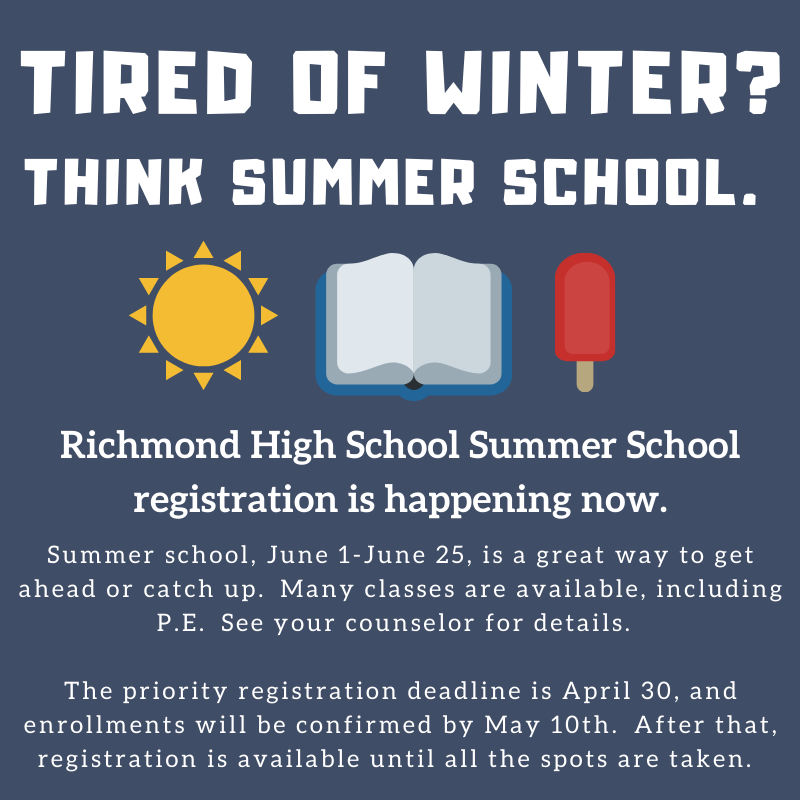 LearnatRHS's tweet photo. Summer School sign up time! See your counselor or Canvas for a form. (@wertigers @DennisBulldogs #werHibberd can sign up at their schools until March 19th.) @StuCoRichmond @RHSTechTeam @RHSRedDevils https://t.co/hdEQvobgQV