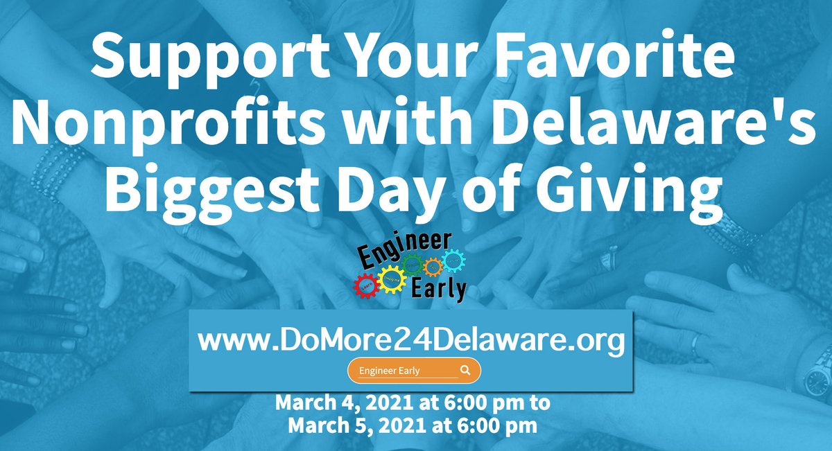 EngineerEarly's tweet photo. Coming Soon! Get ready now to support #EngineerEarly in Delaware’s biggest day of giving. Visit https://t.co/uwY0HVq2MI #domore24de #giveback https://t.co/TQF3hjcddR